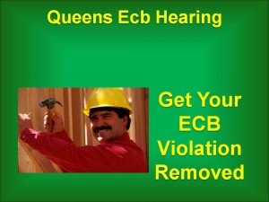 QUEENS ECB HEARING - GET YOU YOUR ECB VIOLATION REMOVED